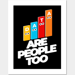 Data are people too Posters and Art